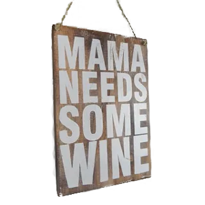 VOODOO Sign Mama Needs Some Wine