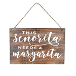 VOODOO Sign This Senorita Needs A Margerita